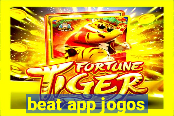 beat app jogos